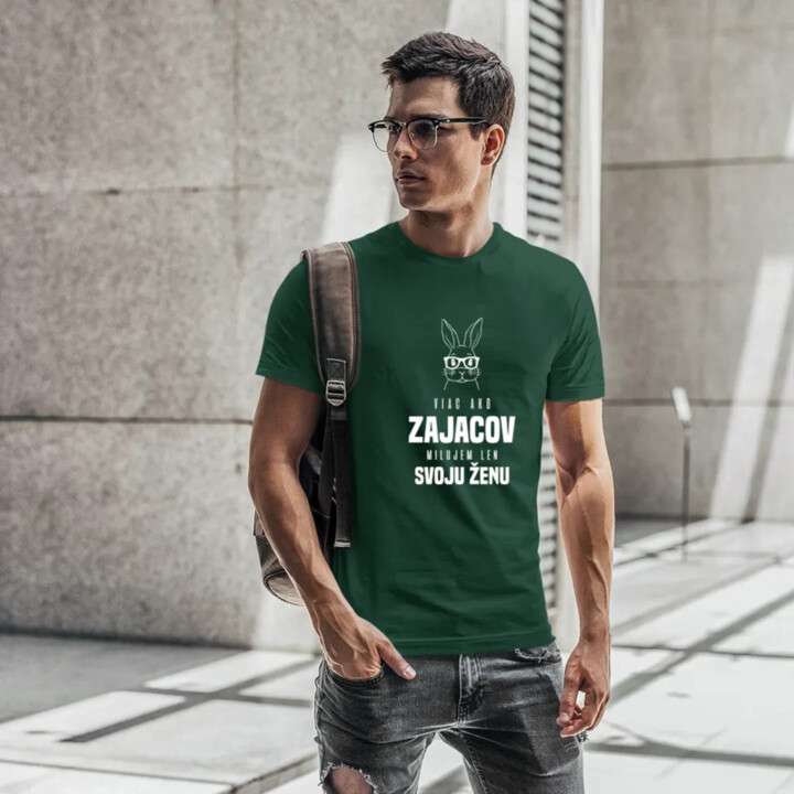 Viac ako zajacov milujem len svoju ženu - pánske tričko s potlačou