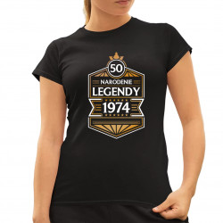 50 rokov - Narodenie legendy 1974 - dámske tričko s potlačou