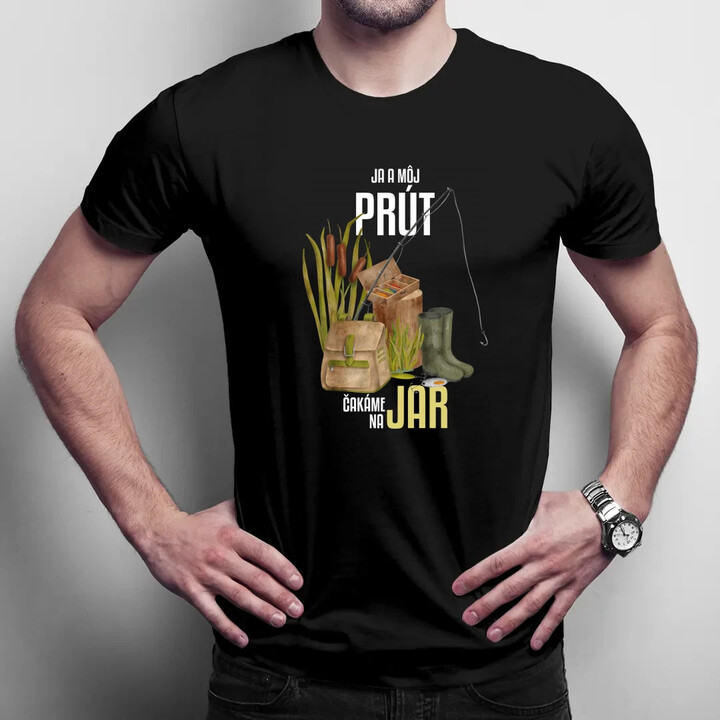Ja a môj prút čakáme na jar - pánske tričko s potlačou