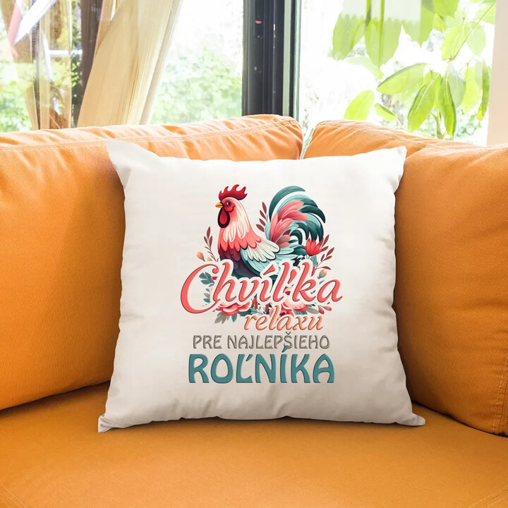 Chvíľka relaxu pre najlepšieho roľníka - vankúš s potlačou