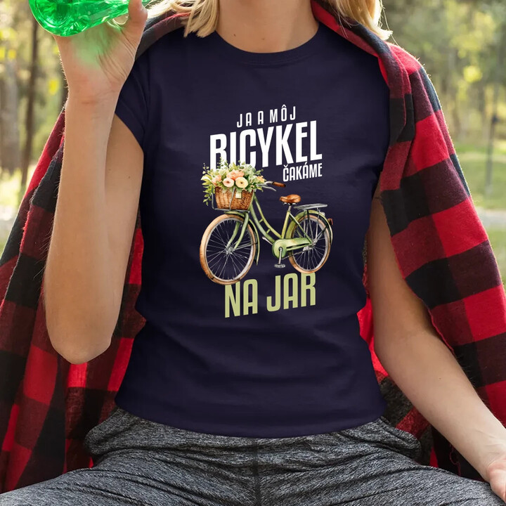 Ja a môj bicykel čakáme na jar - dámske tričko s potlačou
