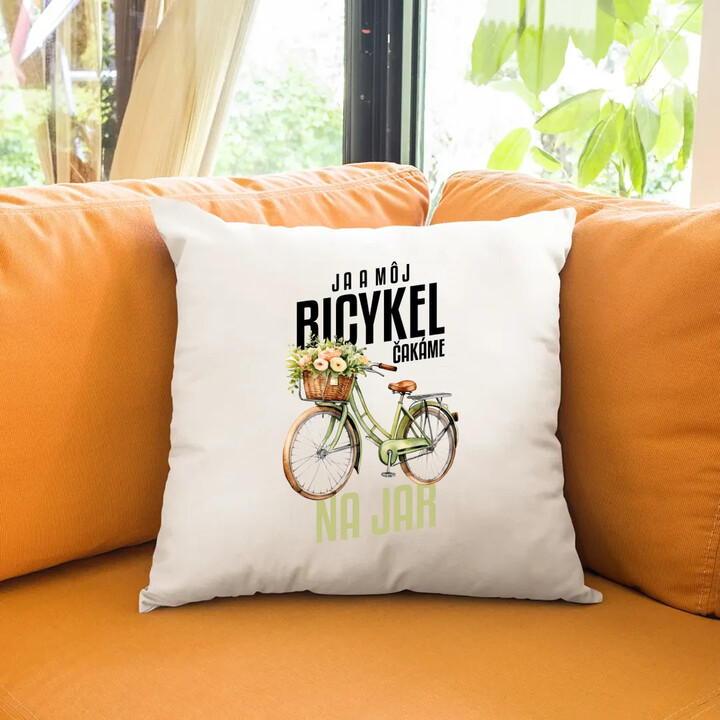 Ja a môj bicykel čakáme na jar - vankúš s potlačou