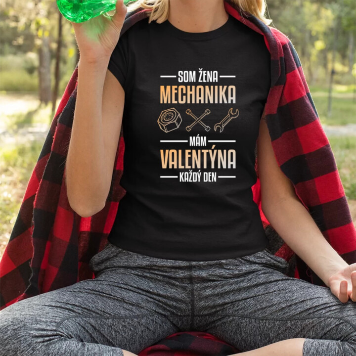 Som žena mechanika, mám Valentína každý deň  - dámske tričko s potlačou