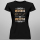 Som žena mechanika, mám Valentína každý deň  - dámske tričko s potlačou