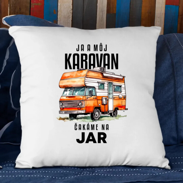 Ja a môj karavan čakáme na jar - vankúš s potlačou