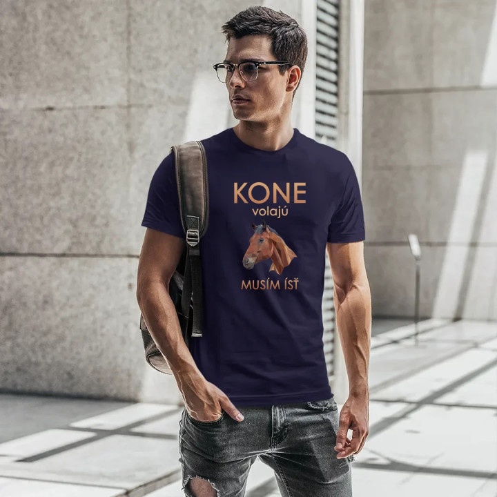 Kone volajú - musím ísť - pánske tričko s potlačou
