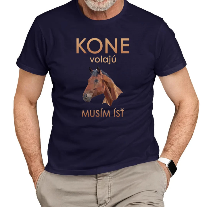 Kone volajú - musím ísť - pánske tričko s potlačou