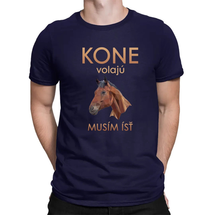 Kone volajú - musím ísť - pánske tričko s potlačou