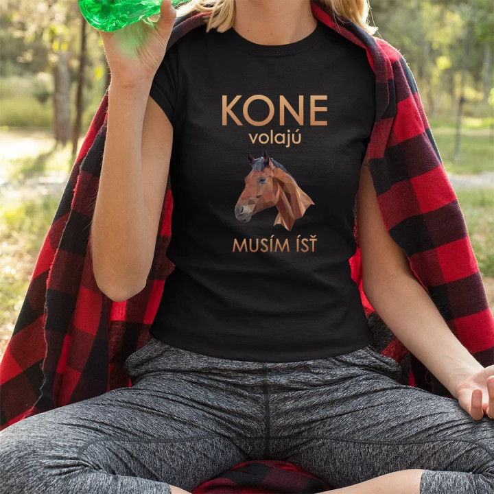 Kone volajú - musím ísť - dámske tričko s potlačou