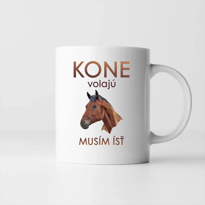 Kone volajú - musím ísť - keramický hrnček s potlačou