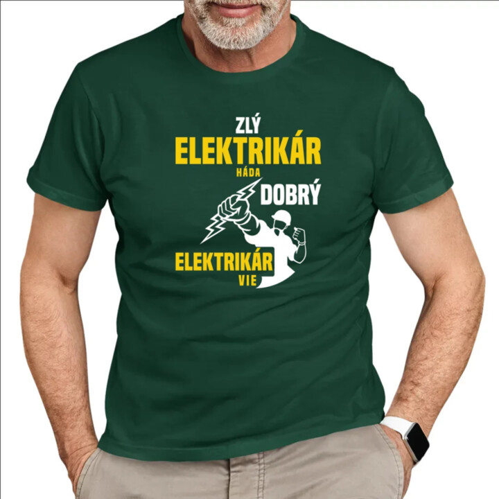 Zlý elektrikár háda, dobrý elektrikár vie  - pánske tričko s potlačou