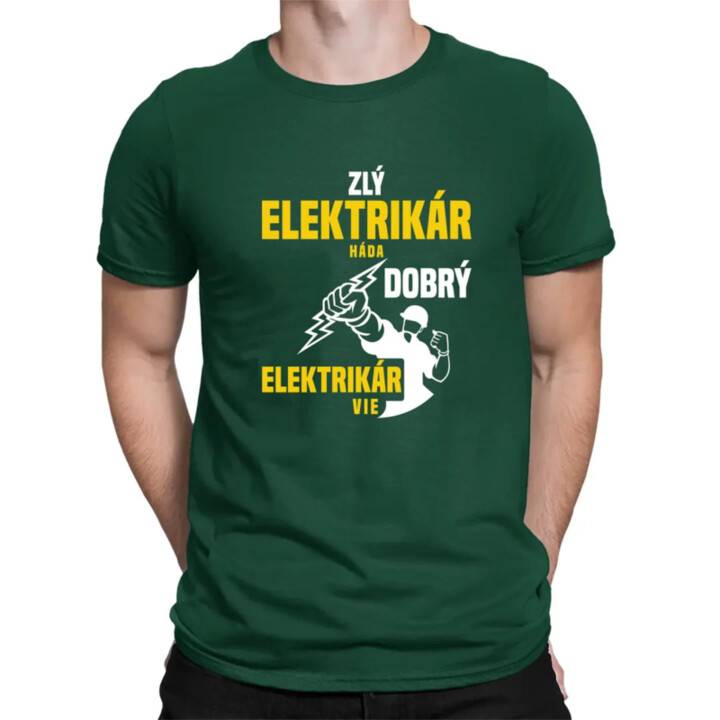 Zlý elektrikár háda, dobrý elektrikár vie  - pánske tričko s potlačou