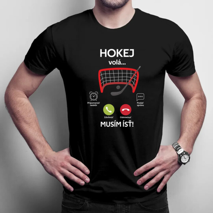 Hokej volá, musím ísť  - pánske tričko s potlačou