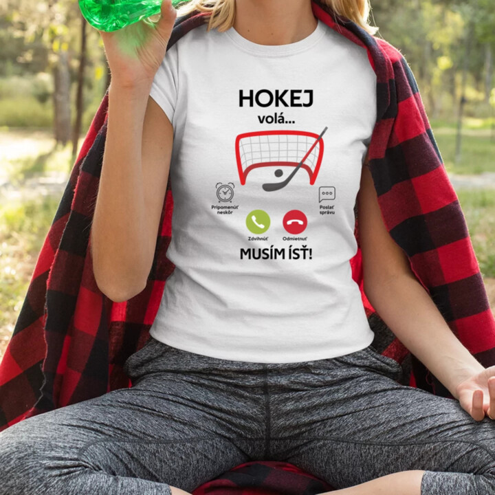 Hokej volá, musím ísť  - dámske tričko s potlačou