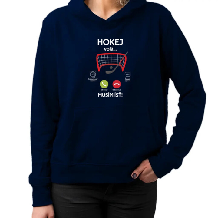 Hokej volá, musím ísť   - dámska mikina s potlačou