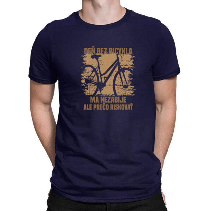 Deň bez bicykla ma nezabije, ale prečo riskovať - pánske tričko s potlačou