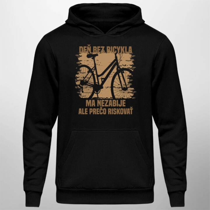 Deň bez bicykla ma nezabije, ale prečo riskovať  - pánska mikina s potlačou
