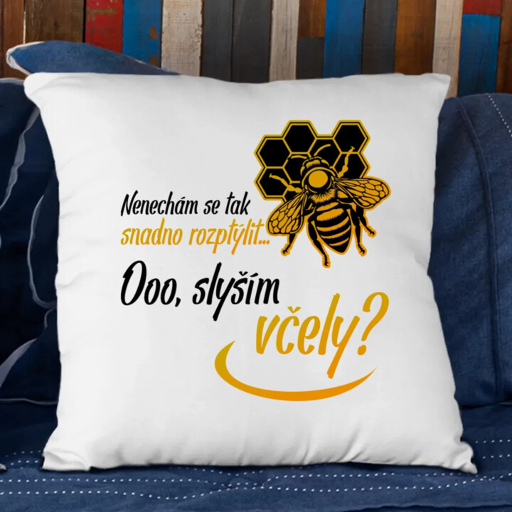 Nie je ľahké ma rozptýliť... Ooo, počujem včely? - vankúš s potlačou