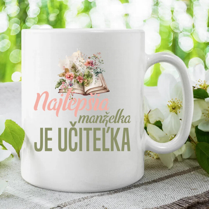 Najlepšia manželka - je učiteľka - keramický hrnček s potlačou