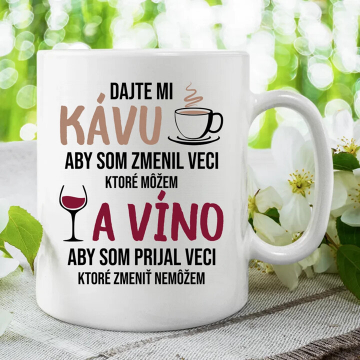 Dajte mi kávu a víno - keramický hrnček s potlačou
