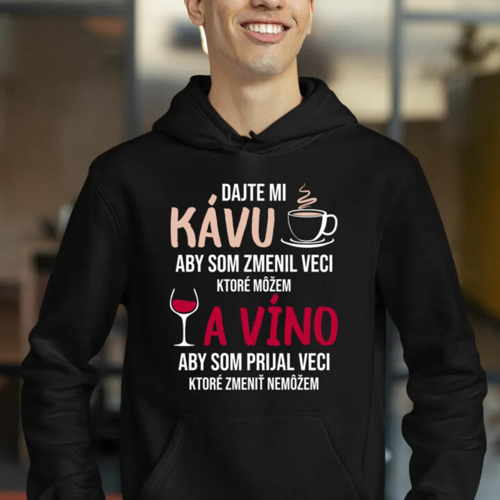 Dajte mi kávu a víno  - pánska mikina s potlačou
