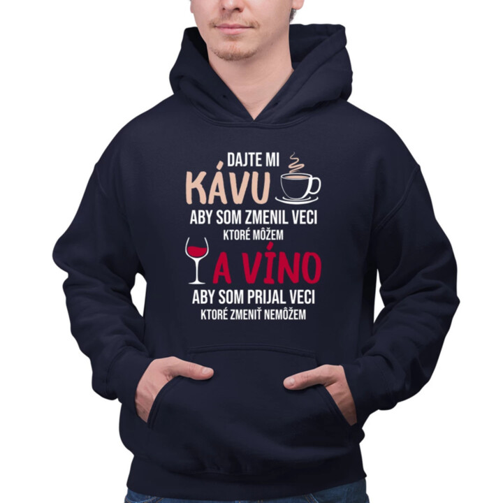 Dajte mi kávu a víno  - pánska mikina s potlačou