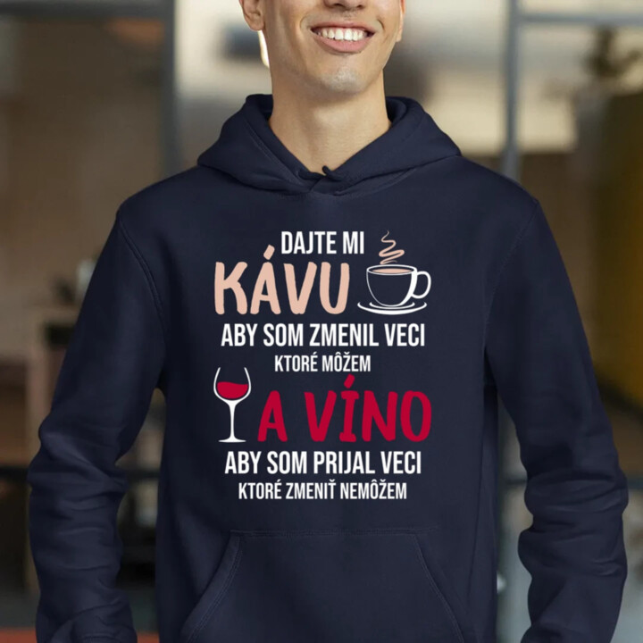 Dajte mi kávu a víno  - pánska mikina s potlačou