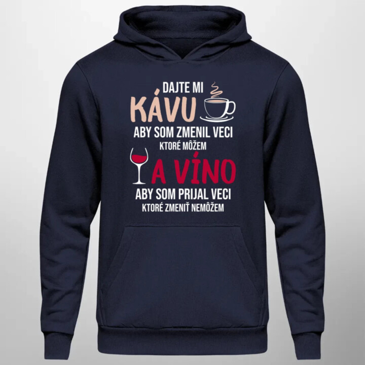 Dajte mi kávu a víno  - pánska mikina s potlačou