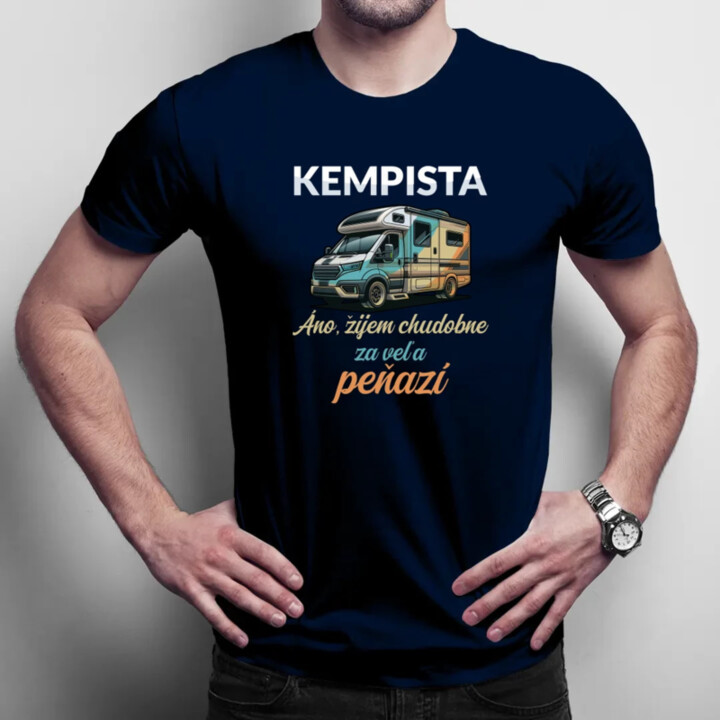 Kempista - Áno, žijem chudobne za veľa peňazí - pánske tričko s potlačou