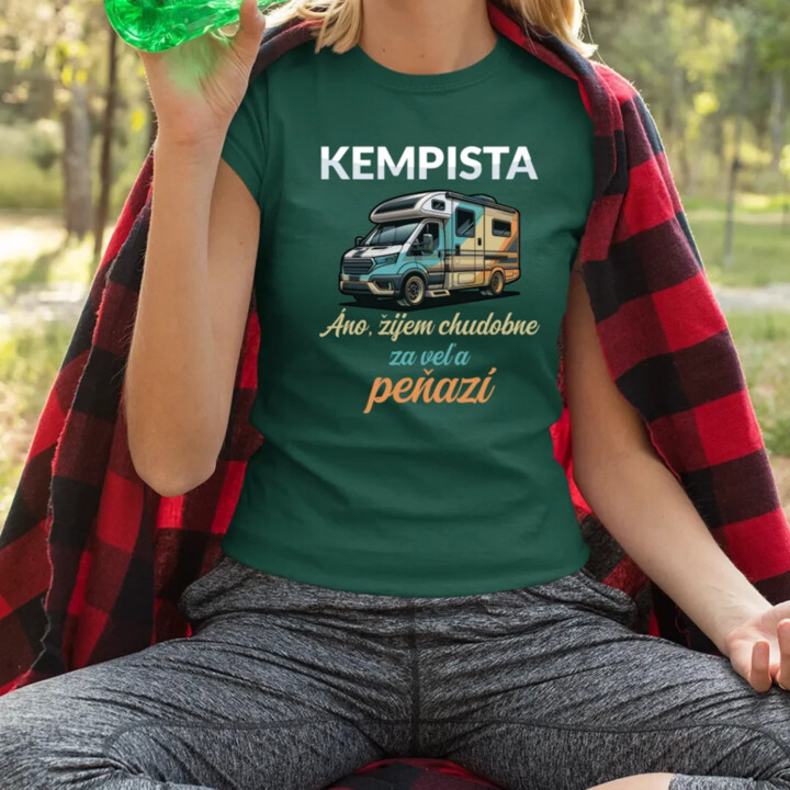 Kempista - Áno, žijem chudobne za veľa peňazí - dámske tričko s potlačou