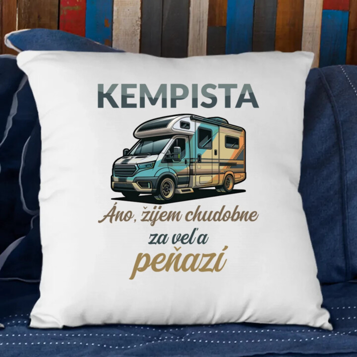 Kempista - Áno, žijem chudobne za veľa peňazí - vankúš s potlačou