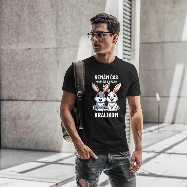 Nemám čas, musím ísť k svojim králikom - pánske tričko s potlačou