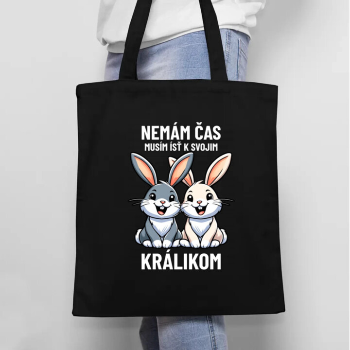 Nemám čas, musím ísť k svojim králikom - taška s potlačou