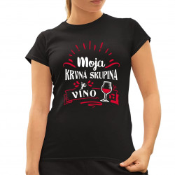 Moja krvná skupina je víno - dámske tričko s potlačou