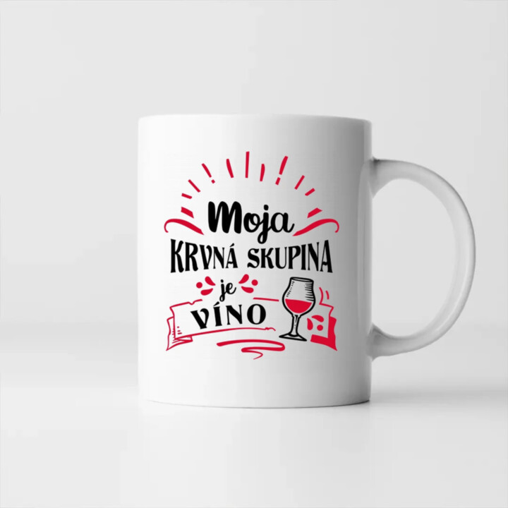 Moja krvná skupina je víno - keramický hrnček s potlačou