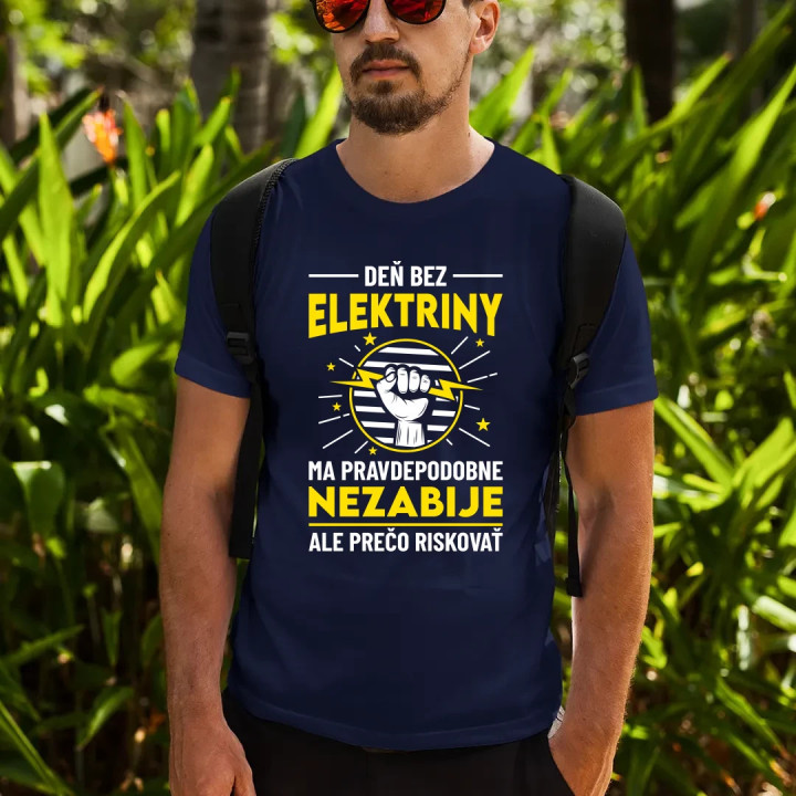 Deň bez elektriny ma pravdepodobne nezabije - pánske tričko s potlačou