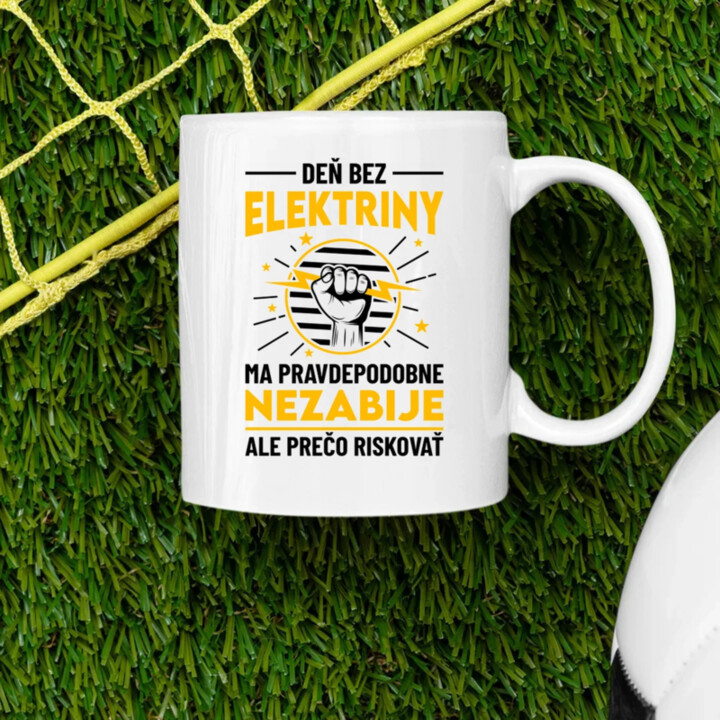 Deň bez elektriny ma pravdepodobne nezabije - keramický hrnček s potlačou