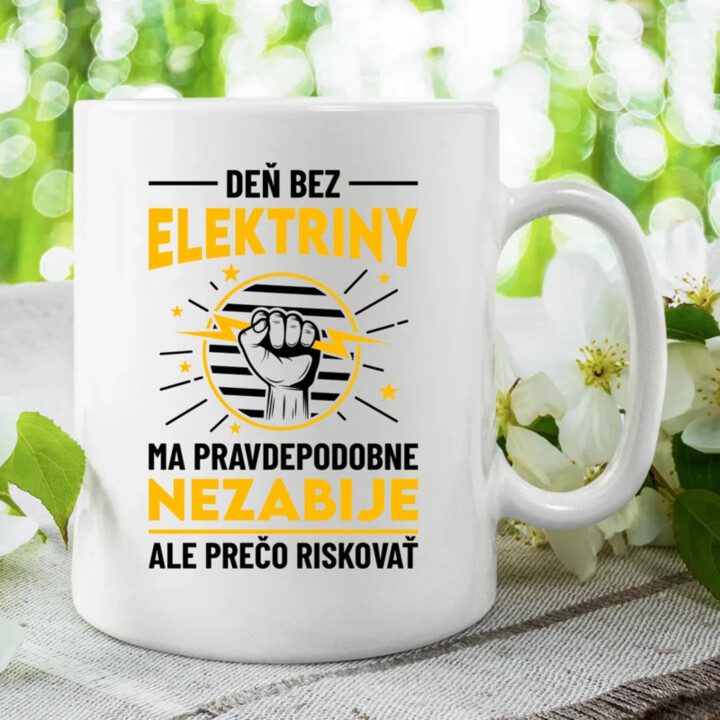 Deň bez elektriny ma pravdepodobne nezabije - keramický hrnček s potlačou