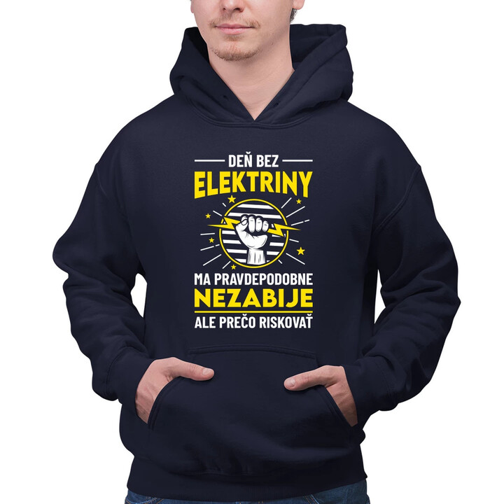 Deň bez elektriny ma pravdepodobne nezabije  - pánska mikina s potlačou