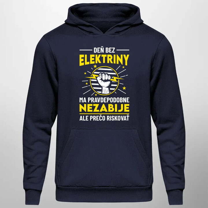Deň bez elektriny ma pravdepodobne nezabije  - pánska mikina s potlačou