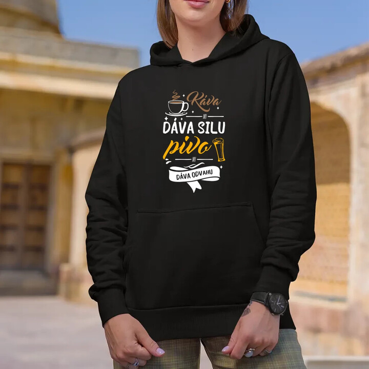 Káva mi dáva silu, pivo mi dáva odvahu  - dámska mikina s potlačou