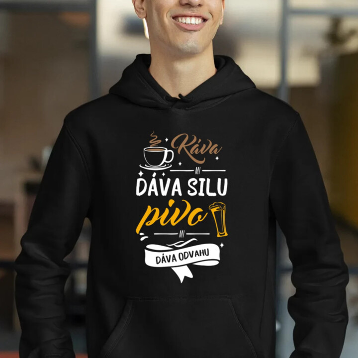 Káva mi dáva silu, pivo mi dáva odvahu  - pánska mikina s potlačou