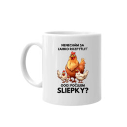 Nenechám sa ľahko rozptýliť Ooo! Počujem sliepky?  - keramický hrnček s potlačou