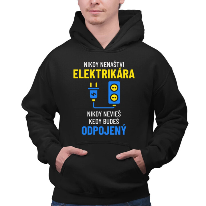 Nikdy nenaštvi elektrikára  - pánska mikina s potlačou