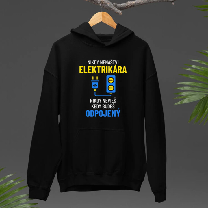 Nikdy nenaštvi elektrikára  - pánska mikina s potlačou