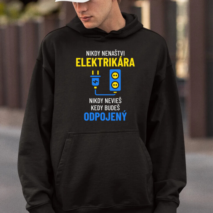 Nikdy nenaštvi elektrikára  - pánska mikina s potlačou