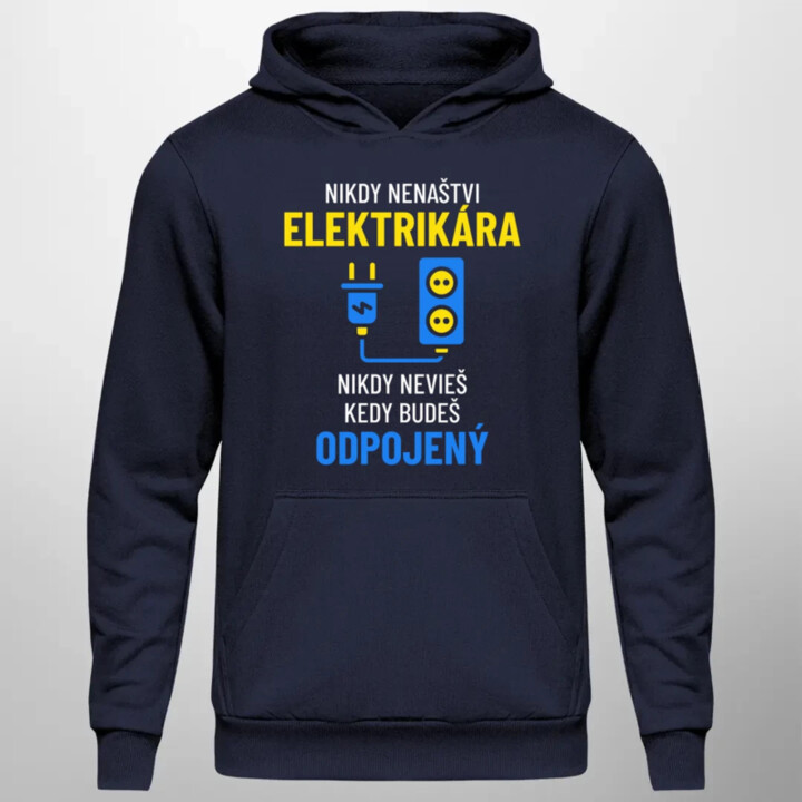 Nikdy nenaštvi elektrikára  - pánska mikina s potlačou