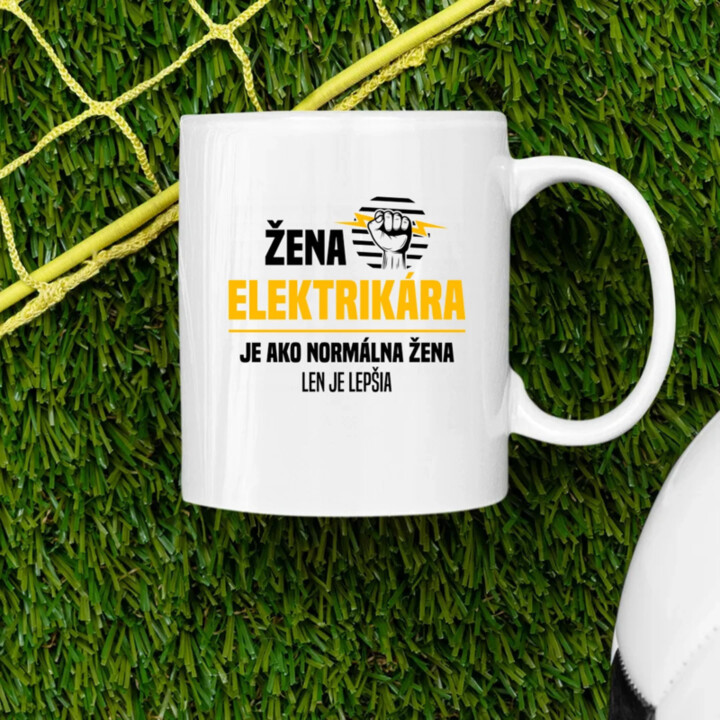 Žena elektrikára je ako normálna žena, len je lepšia - keramický hrnček s potlačou