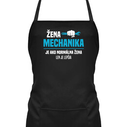 Žena mechanika je ako normálna žena, len je lepšia - zástera s potlačou