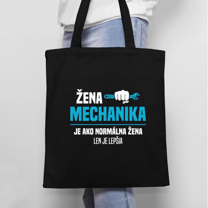 Žena mechanika je ako normálna žena, len je lepšia - taška s potlačou